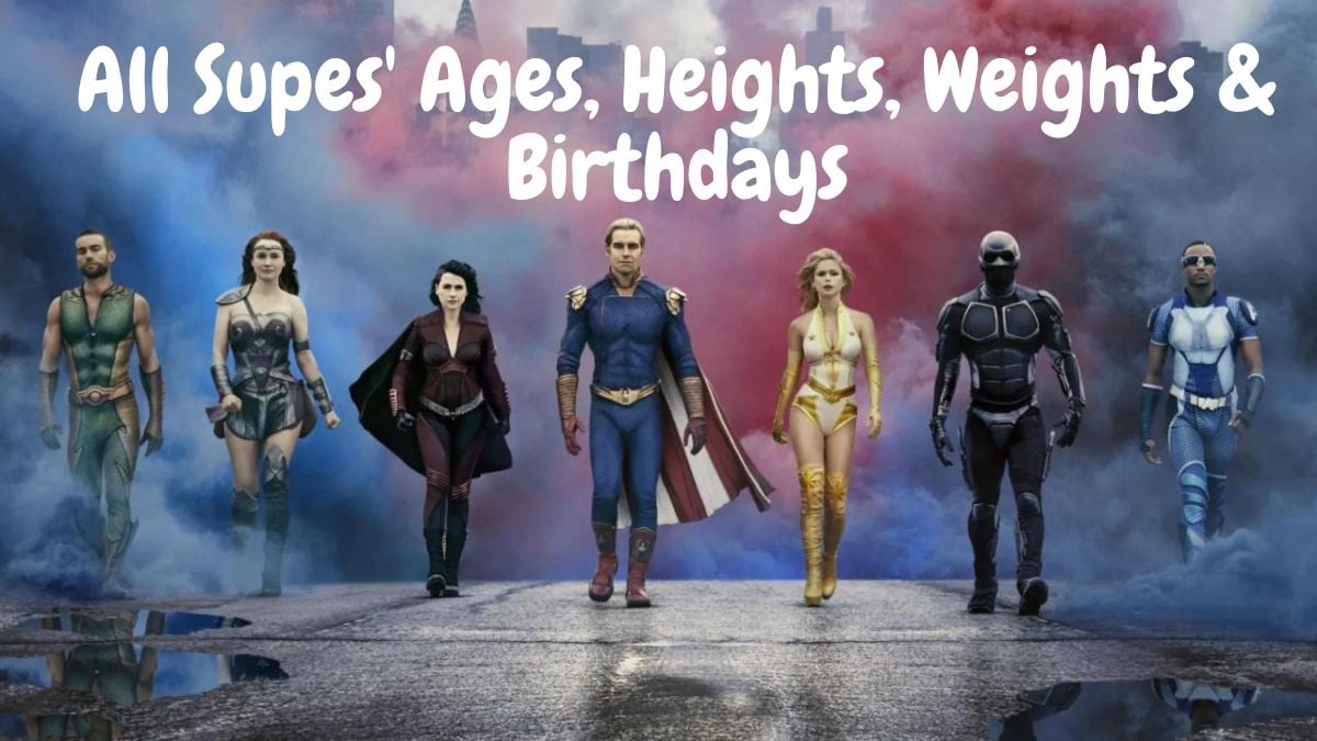 All Supes Ages Heights Weights Birthdays