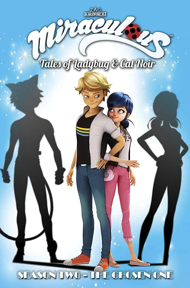 Miraculous Tales of Ladybug and Cat Noir The Chosen One